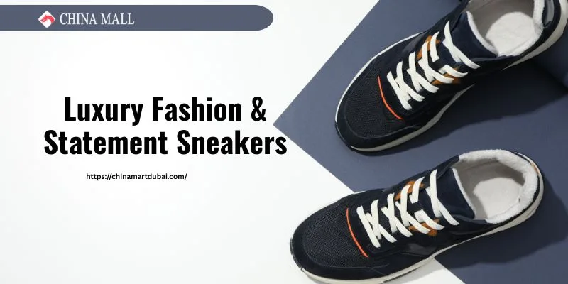 luxury fashion & statement sneakers dubai’s premium collection