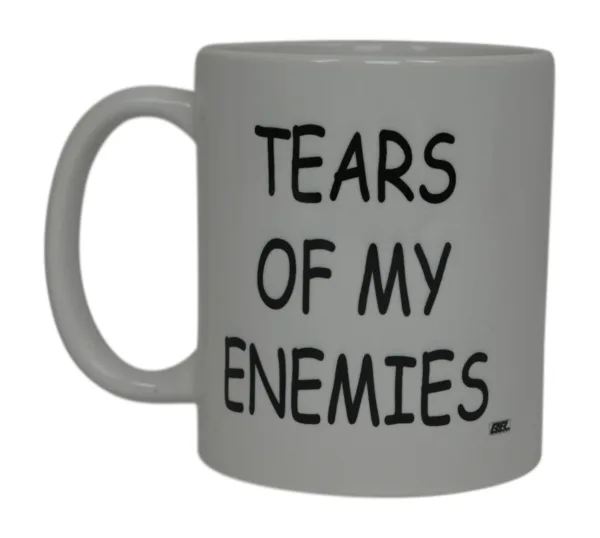 funny coffee mug tears 1